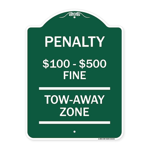 Signmission Penalty $100 $500 Fine Tow Away Zone Virginia Handicap Supplementary, Green & White, GW-1824-23336 A-DES-GW-1824-23336 - main